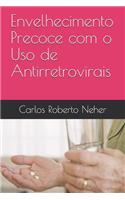Envelhecimento Precoce com o Uso de Antirretrovirais
