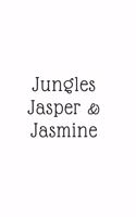 Jungles, Jasper, & Jasmine: (White Blank Lined Journal)