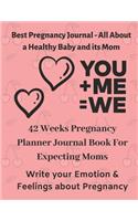 42 Weeks Pregnancy Planner Journal Book For Expecting Moms - Best Pregnancy Journal - All About a Healthy Baby and its Mom