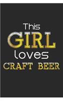 This Girl Loves Craft Beer: Notebook A5 Size, 6x9 inches, 120 lined Pages, Homebrewing Craft Beer Girl Girls Woman Women