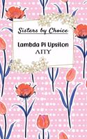 Sisters By Choice Lambda Pi Upsilon