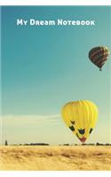 My Dream Notebook: A simple dream journal. A great notebook for dream catchers. For dream analysis and dream interpretation. This dream book has spaces to write out th