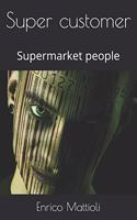 Super customer
