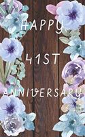 Happy 41st Anniversary: Funny 41st Magic happened on this day happy anniversary Birthday Gift Journal / Notebook / Diary Quote (6 x 9 - 110 Blank Lined Pages)