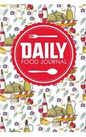 Daily Food Journal: Calorie Journal, Food Journal Daily, Food Log Notebook, Space For Meals, Amounts, Calories, Body Weight, Exercise & Calories Burnt; Vitamins & Meds,