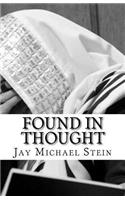 Found in Thought: An Imagined Biography