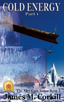 Cold Energy: A science fiction mystery(2 Alex Cave)