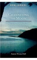 Channeling the Moon