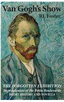 Van Gogh's Show