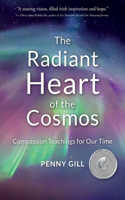 Radiant Heart of the Cosmos