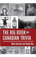 Big Book of Canadian Trivia