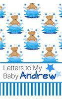 Letters to My Baby Andrew