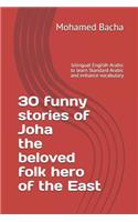 30 funny stories of Joha the beloved folk hero of the East