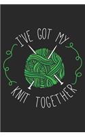 I've Got My Knit Together