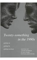 Twenty-Something in the 1990s