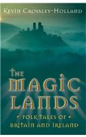 The Magic Lands: Folk Tales of Britain and Ireland