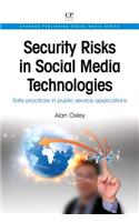 Security Risks in Social Media Technologies: Safe Practices in Public Service Applications