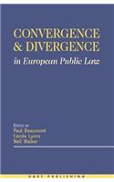 Convergence and Divergence in European Public Law