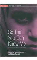 So That You Can Know Me