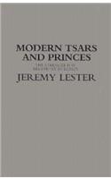 Modern Tsars and Princes
