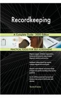 Recordkeeping A Complete Guide - 2020 Edition