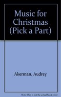 Music for Christmas (Pick a Part)
