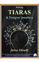 Making Tiaras and Designer Jewellery