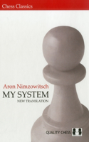 My System: A Chess Manual on Totally New Principles