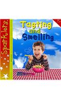 Tasting and Smelling