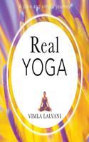 Real Yoga; A Pure and Simple Journey