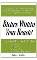 Riches Within Your Reach