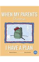 When My Parents Divorce, I Have A Plan