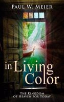 In Living Color: The Kingdom of Heaven for Today