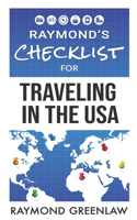 Raymond's Checklist for Traveling in the USA