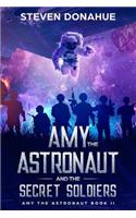 Amy the Astronaut and the Secret Soldiers
