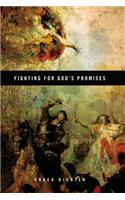 Fighting for God's Promises