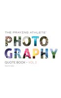 Praying Athlete Photography Quote Book Vol. 2