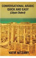 Conversational Arabic Quick and Easy: Libyan Dialect