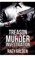 Treason and Murder Investigation