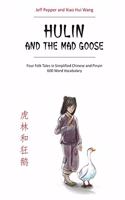 Hulin and the Mad Goose