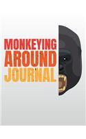 Monkeying Around Journal: Back To School Monkey Notebook