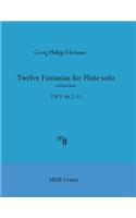 Telemann Twelve Fantasias for flute solo without bass (MDB Urtext)