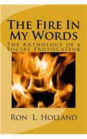 The Fire In My Words: An Anthology of a Social Provocateur