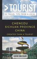 Greater Than a Tourist- Chengdu Sichuan Province China