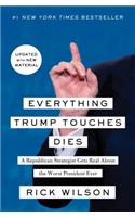 Everything Trump Touches Dies