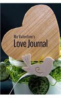 My Valentine's Love Journal: Notebook, Journal, Diary, Keepsake Journal, Sketchbook, Blank Bullet Journal Notebook by Night Fairy - Size: 6"x9" -100 Dot Grid Pages - Valentine's