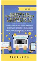 Maestría en Ingresos Pasivos y Marketing en Redes Sociales 2020