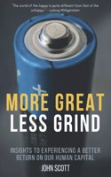 More Great Less Grind