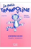 Le Petit Trampoline: Exercices