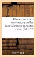 Tableaux Anciens Et Modernes, Aquarelles, Dessins, Bronzes, Curiosités, Cadres